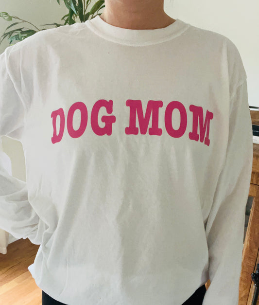 Dog Mom Long Sleeve