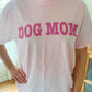 Dog Mom Short Sleeve